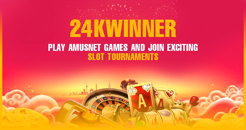 24kWinner – Play Amusnet Games and Join Exciting Slot Tournaments